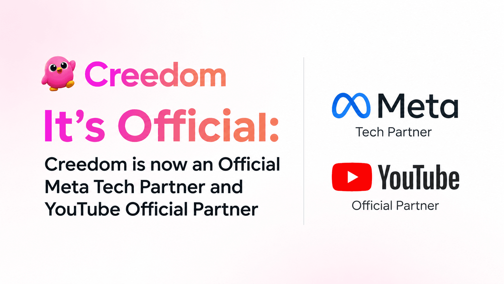 It's Official: Creedom is now an Official Meta Tech Partner and YouTube Official Partner